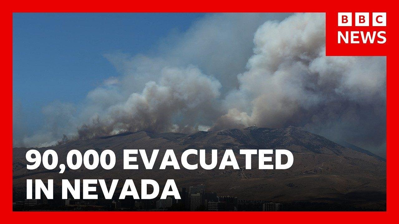 Nearly 90,000 told to evacuate as wildfire approaches Reno, Nevada | BBC News