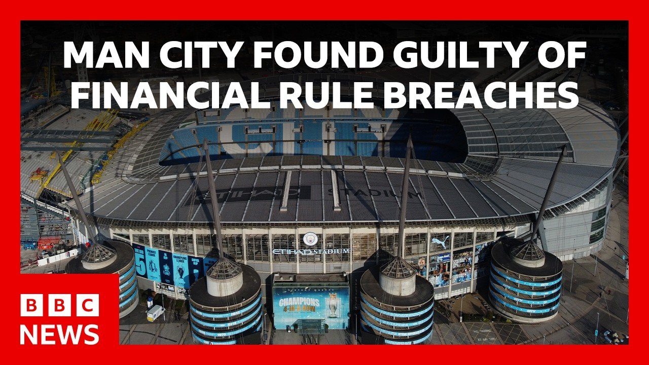 LIVE: Manchester City found guilty on majority of 115 breaches of financial rules | BBC News
