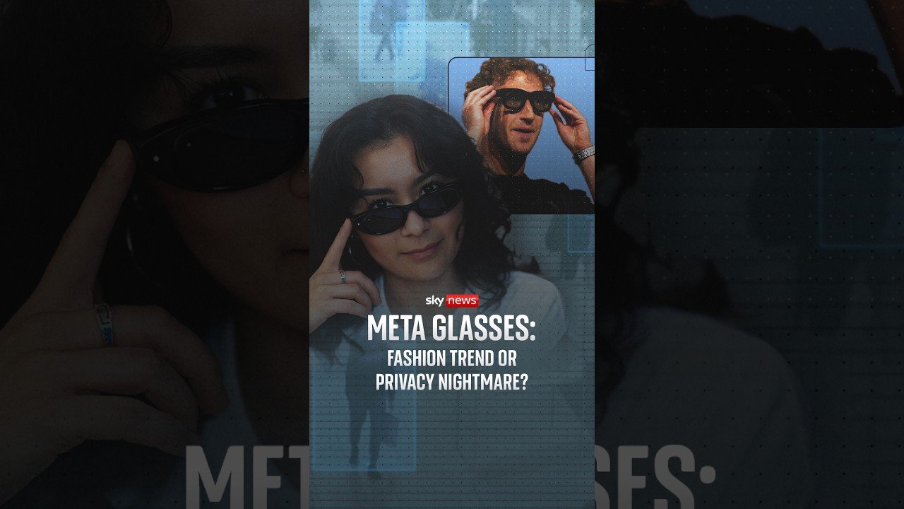 Meta Glasses: Fashion trend or privacy nightmare?