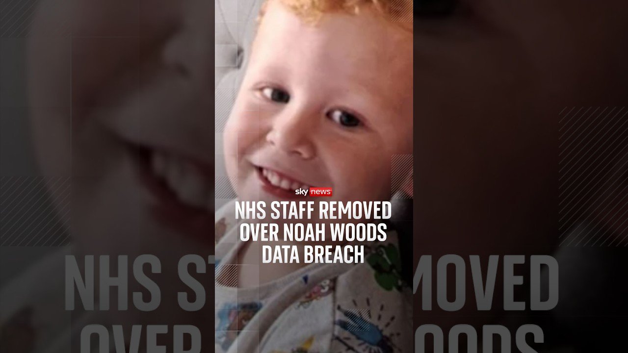 NHS staff removed over Noah Woods data breach