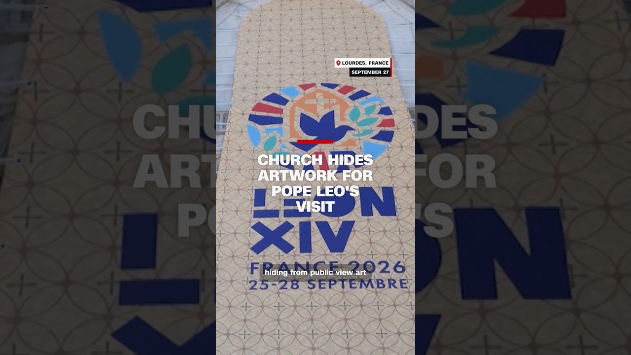 Church hides artwork for Pope Leo's visit