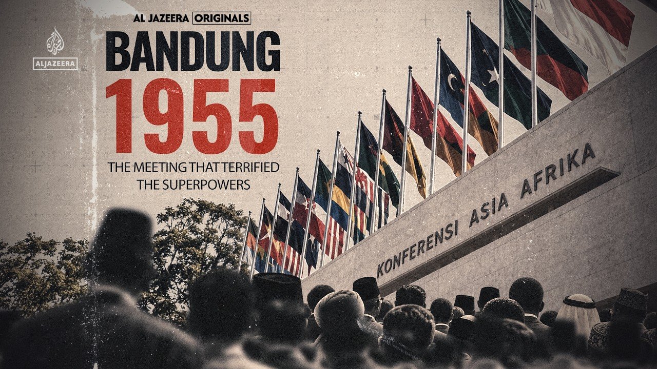 Bandung 1955: The meeting that terrified the superpowers | Al Jazeera Originals