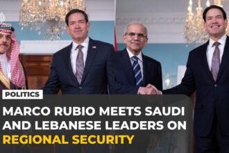 Marco Rubio meets Saudi Arabia and Lebanese leaders on regional security