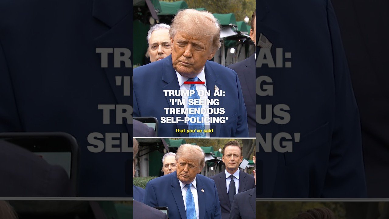 Trump on AI: ‘I’m seeing tremendous self-policing’