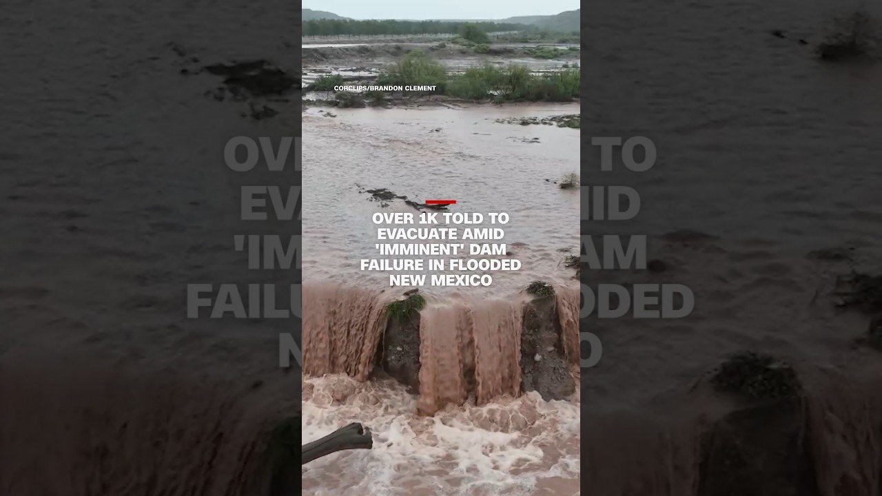 Over 1k told to evacuate amid 'imminent' dam failure in flooded New Mexico