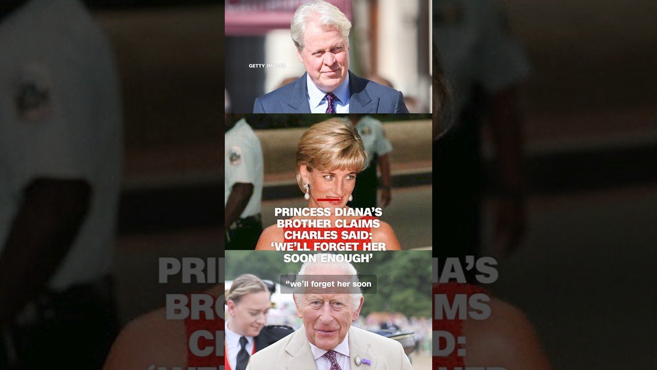 Princess Diana’s brother claims Charles said: ‘We’ll forget her soon enough’