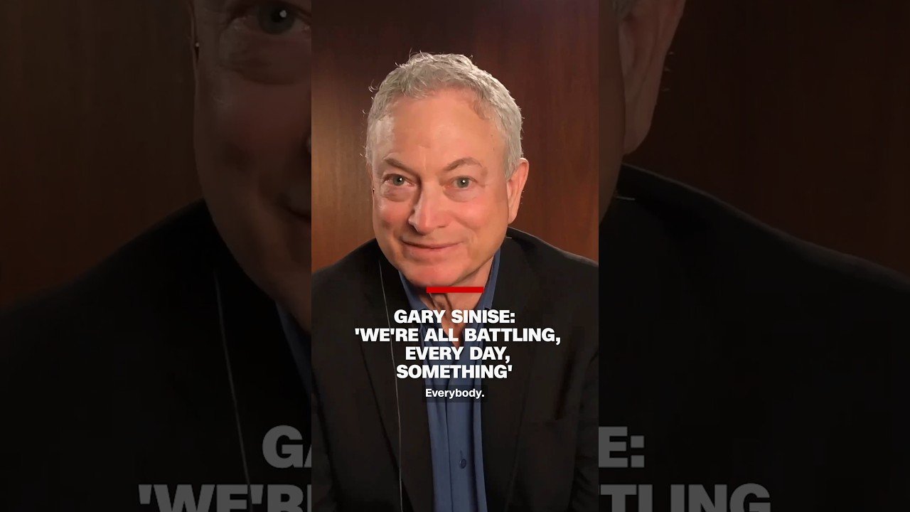 Gary Sinise: 'We're all battling, every day, something'