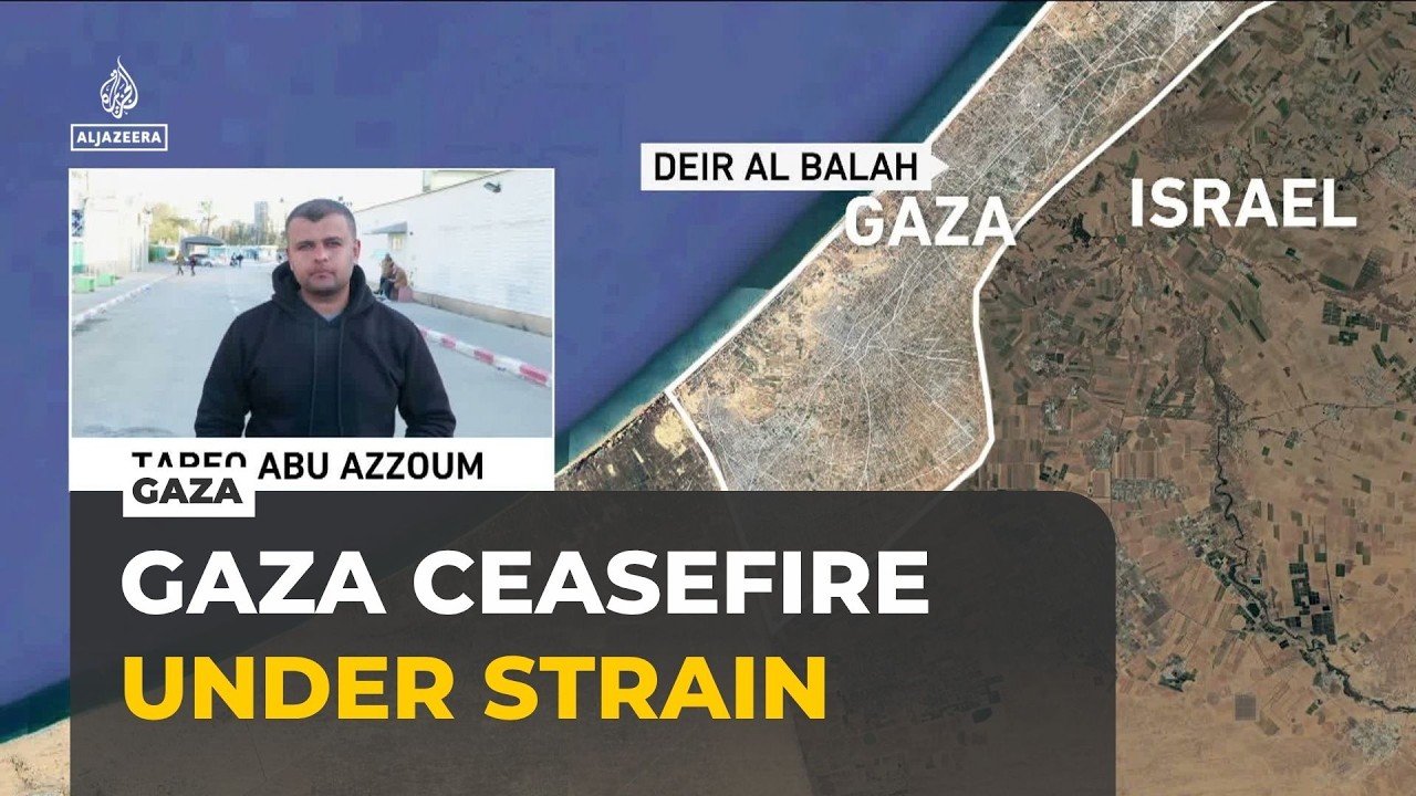 Gaza ceasefire under strain as Israeli strikes continue across the strip