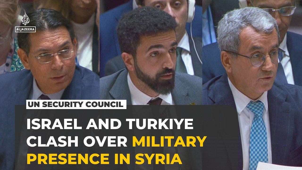 Israel and Turkiye clash at UN Security Council over military presence in Syria