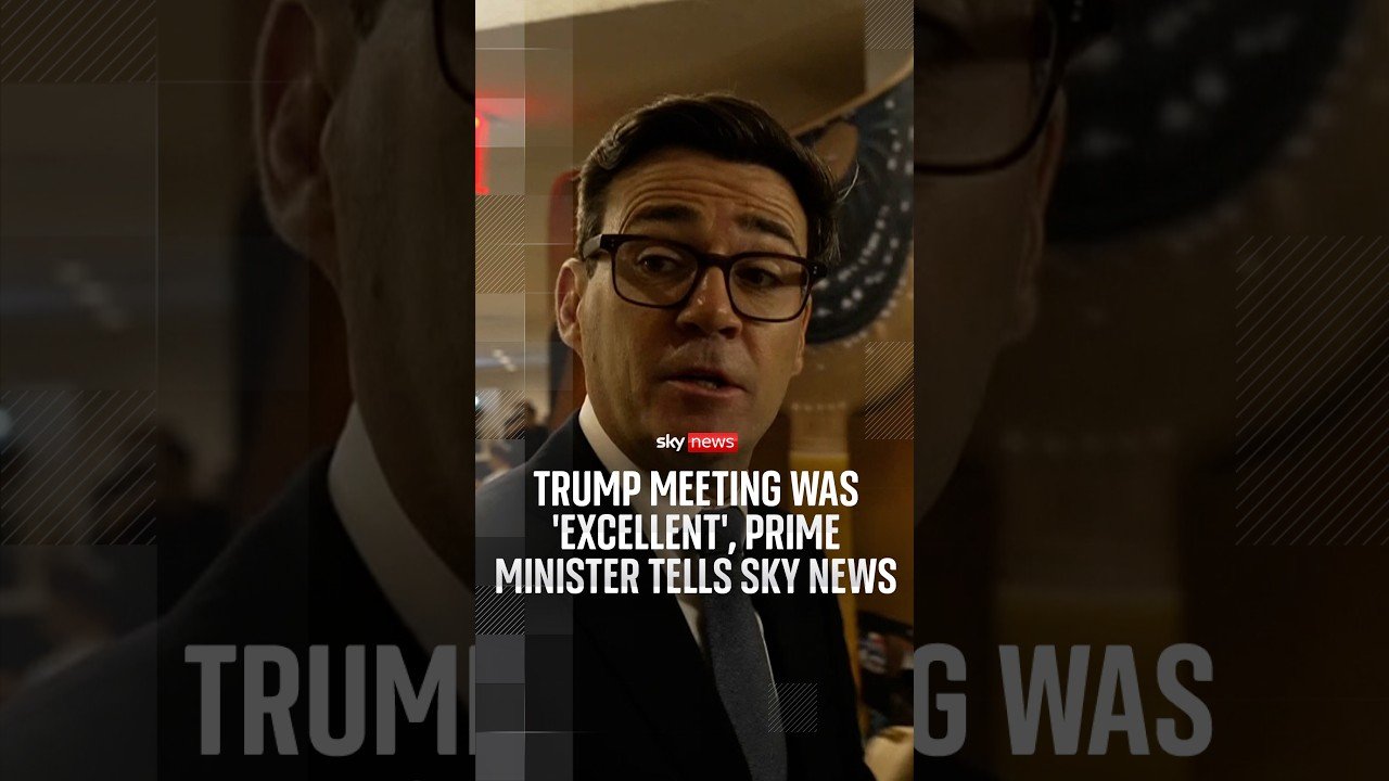 Trump meeting was 'excellent', Prime Minister tells Sky News