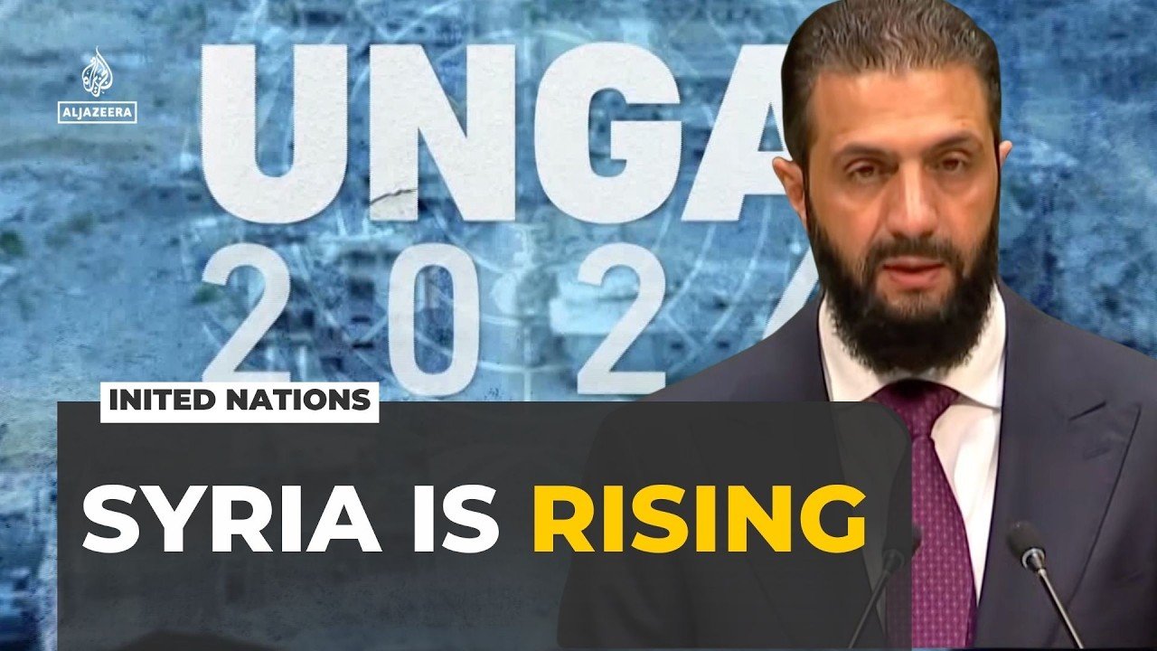 Syria's Ahmed al-Sharaa tells UNGA that Syria is ‘rising’ after Assad's fall