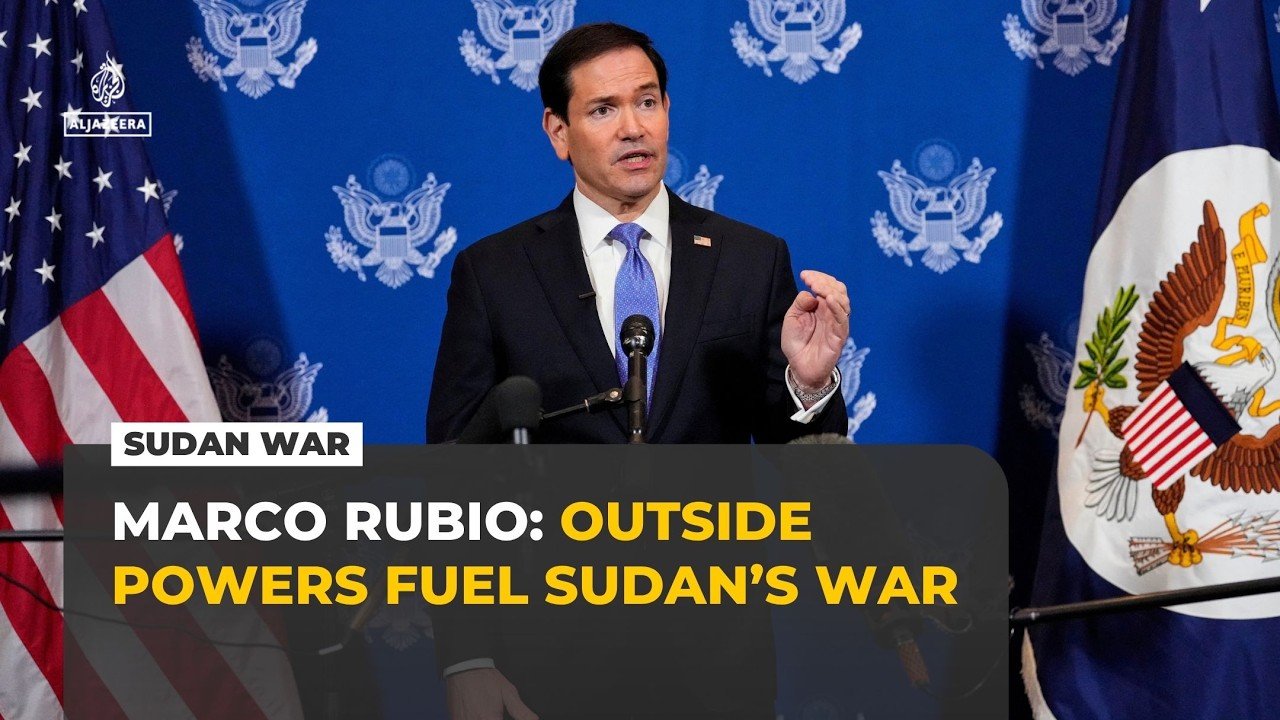 Marco Rubio says foreign backers are fuelling Sudan war