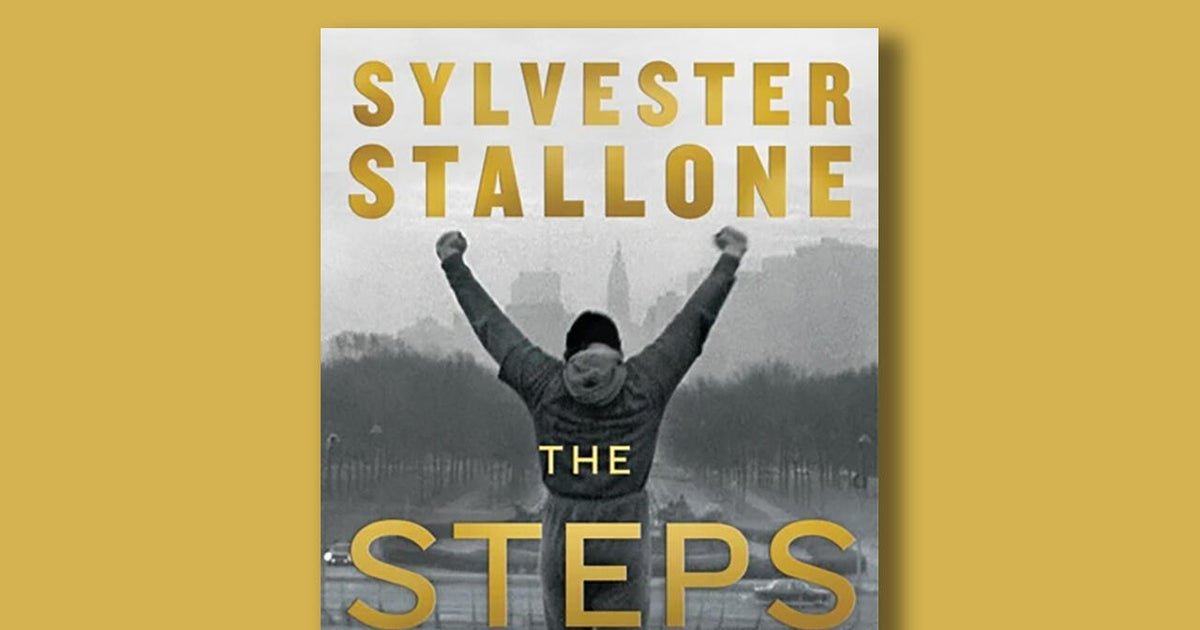 Book excerpt: "The Steps" by Sylvester Stallone