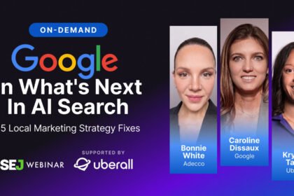 Google On What’s Next In AI Search + 5 Local Marketing Strategy Fixes via @sejournal, @hethr_campbell