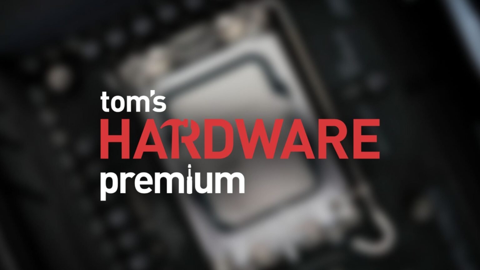This week on Tom's Hardware Premium: October 10, 2026