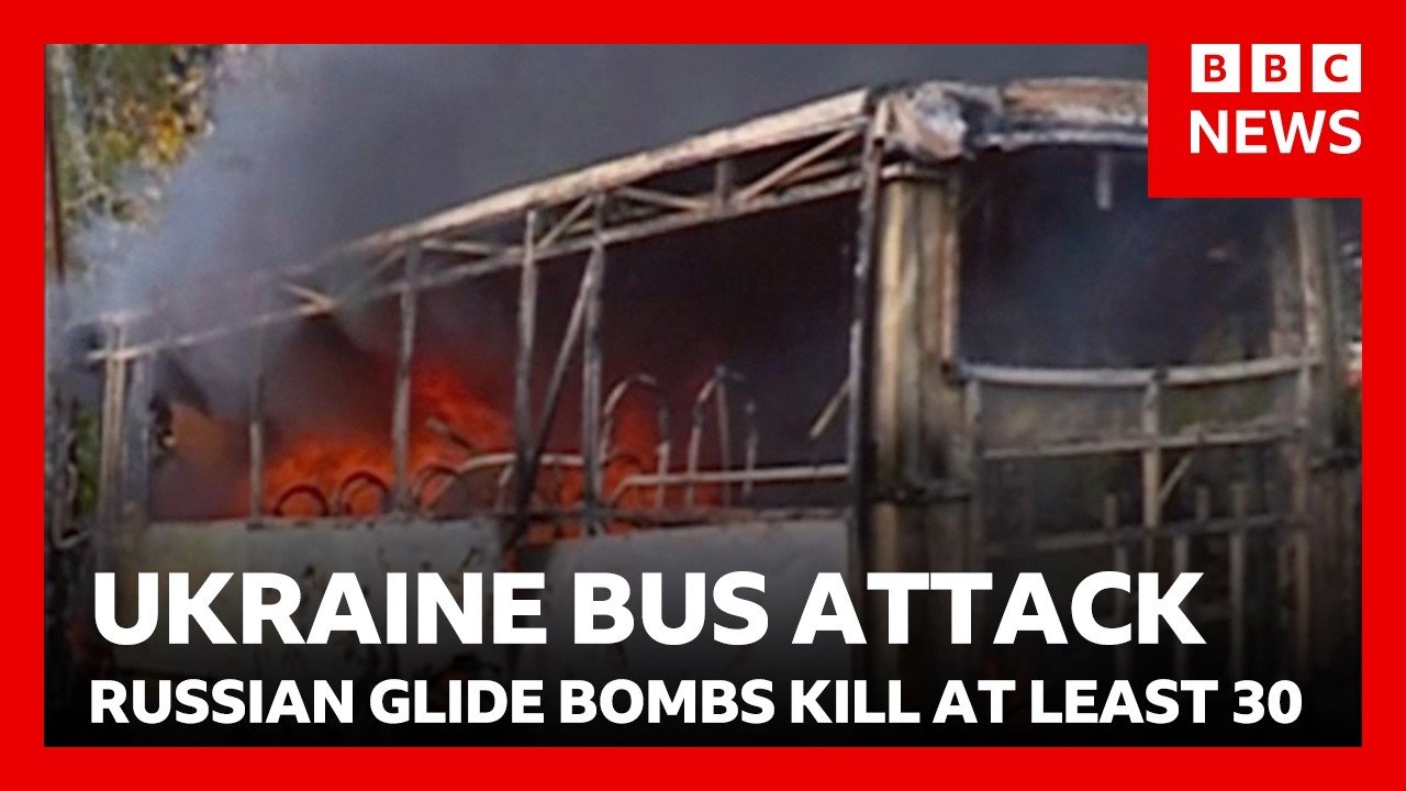 At least 30 dead in Russian glide bomb attacks on buses in Ukraine | BBC News