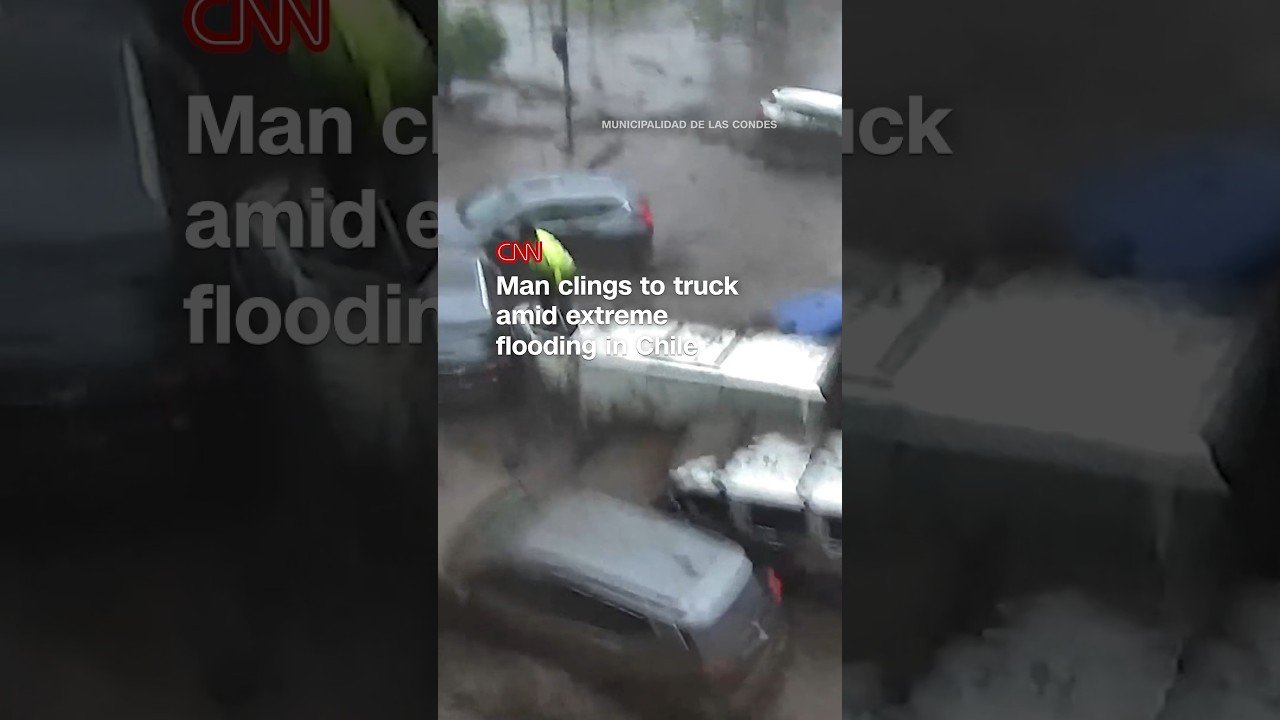 Man clings to truck amid extreme flooding in Chile
