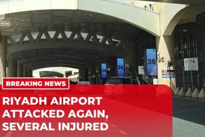 BREAKING: Riyadh airport attacked again, several injured as operations suspended
