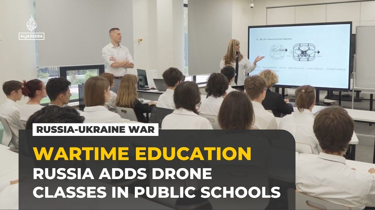 Russia adds drone classes to public schools amid war in Ukraine
