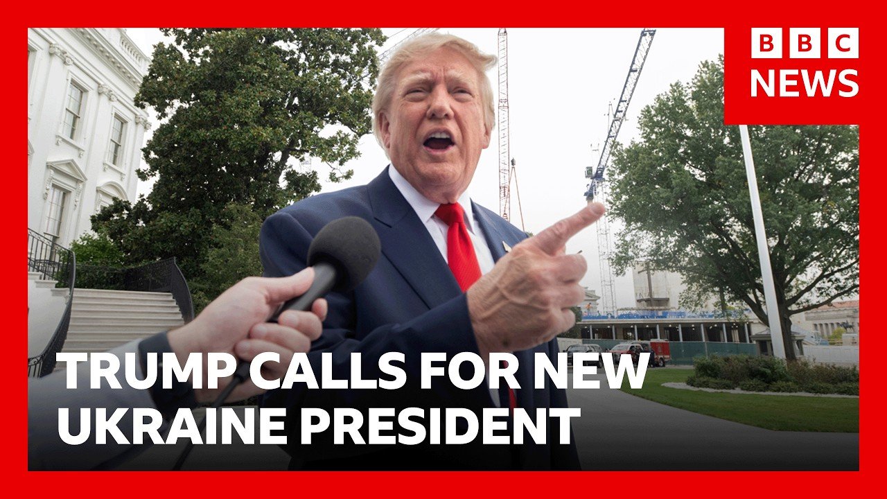 Why did Trump just call for a 'new president of Ukraine'? | BBC News