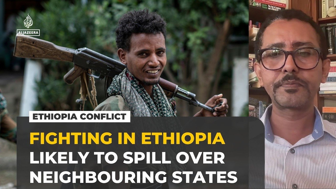 Ethiopia conflict risk destabilising Horn of Africa, analyst warns