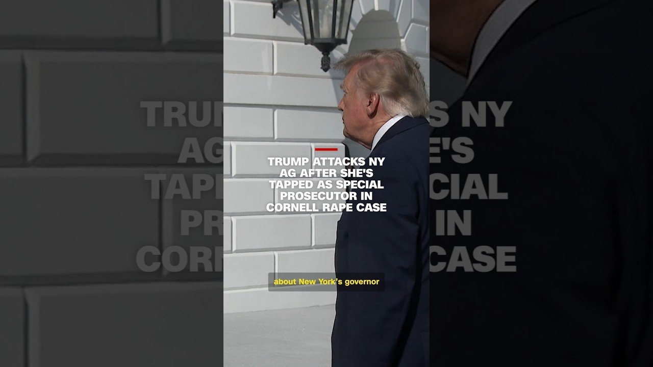 Trump attacks NY AG after she's tapped as special prosecutor in Cornell rape case
