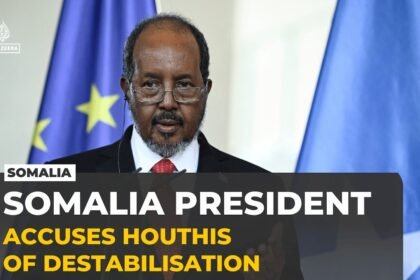 Somalia's president accuses Houthis of destabilising the region: Exclusive