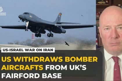 US withdraws bombers used in the Iran war from UK’s RAF Fairford airbase