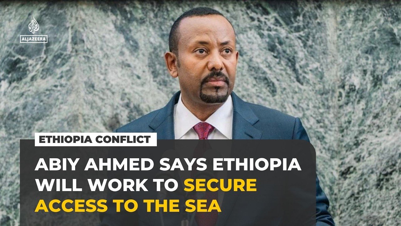 Ethiopian PM Abiy demands Red Sea access as tensions with neighbours rise
