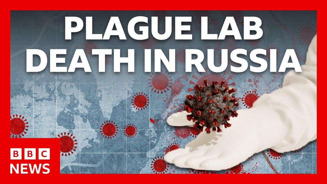 Should we be worried about Russia’s plague lab death? | BBC News