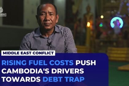 Cambodia drivers fear debt trap as fuel prices soar